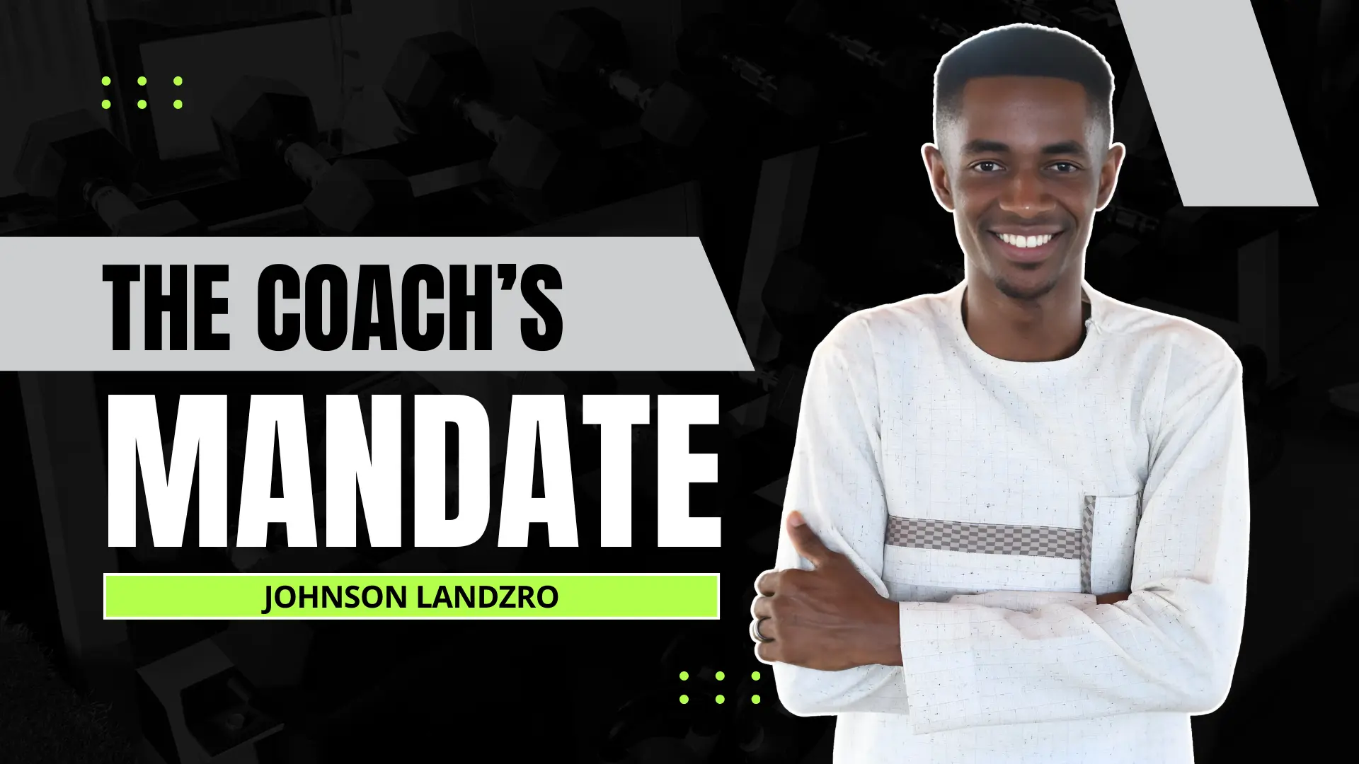 Johnson Landzro - The Coach